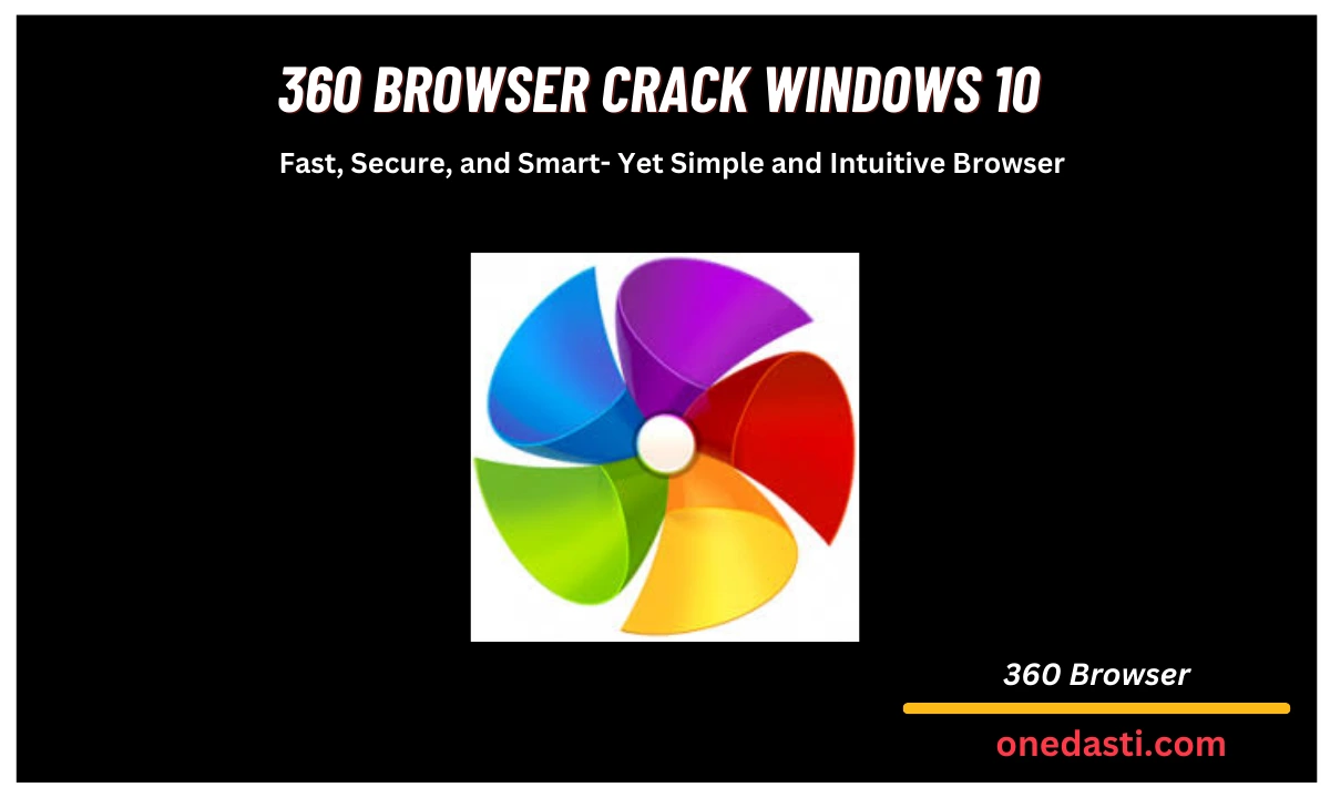 360 Browser Crack Windows 10