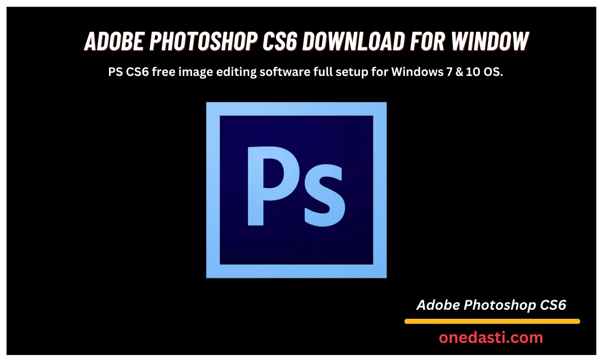 Adobe Photoshop CS6 For Window