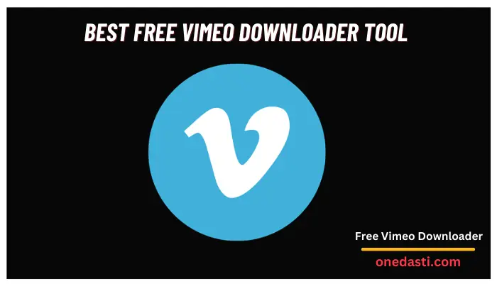 Best Free Vimeo Downloader Tool