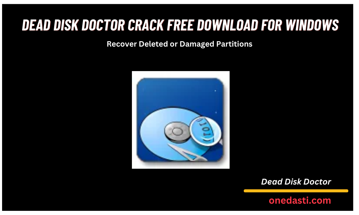 Dead Disk Doctor Crack Windows 10