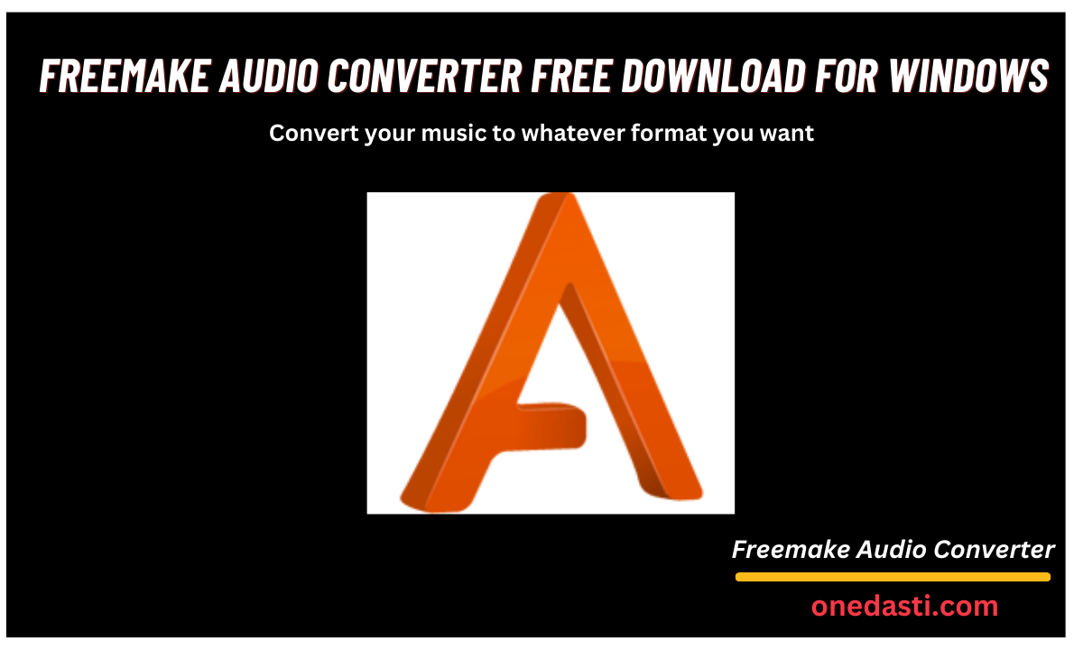 Freemake Audio Converter Free Download For Windows 10