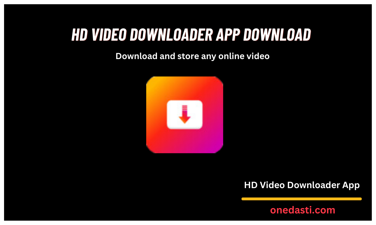 HD Video Downloader App Download