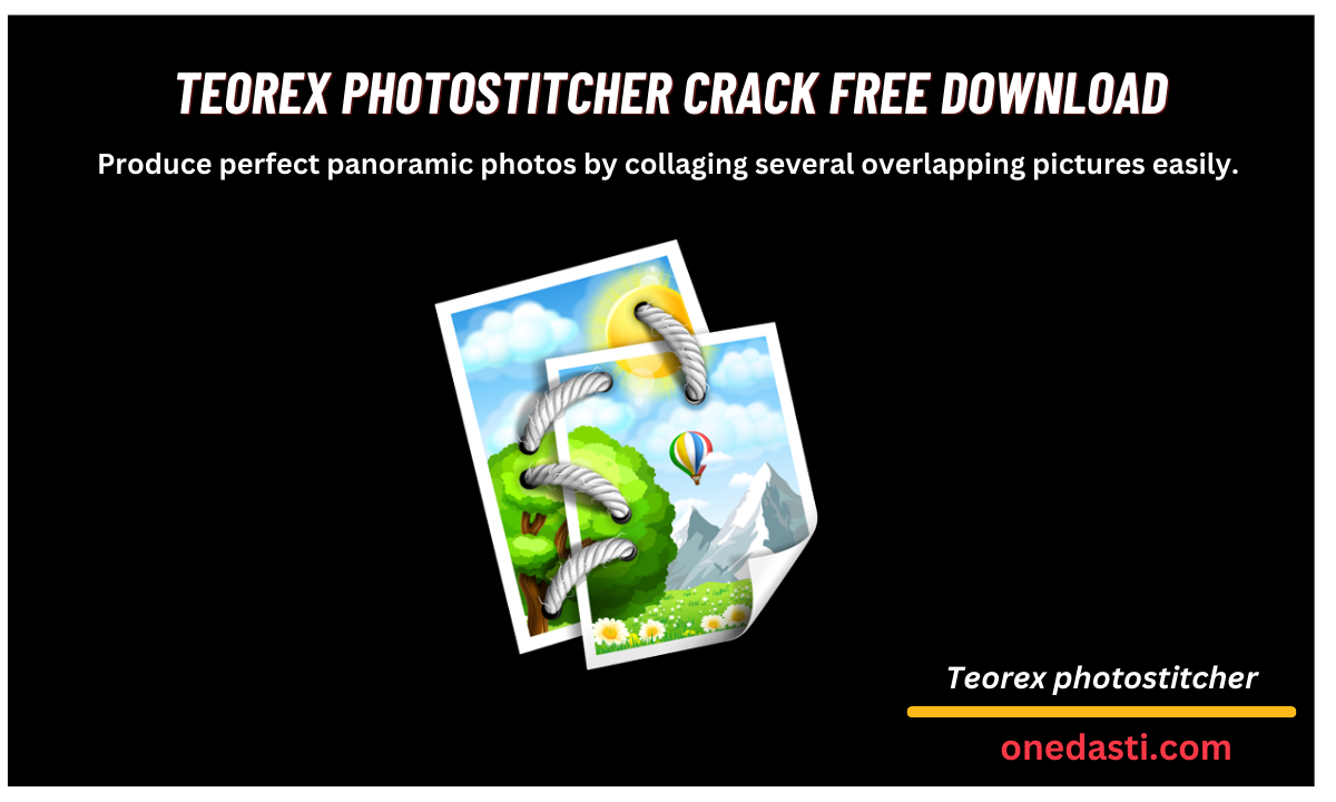Teorex photostitcher Crack Download