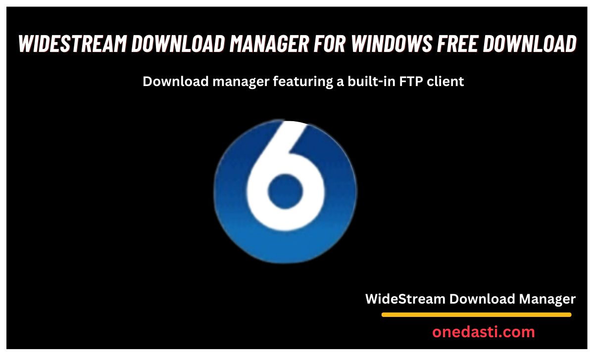 WideStream-Download-Manager-Free-Download